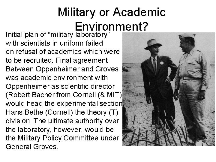 Military or Academic Environment? Initial plan of “military laboratory” with scientists in uniform failed