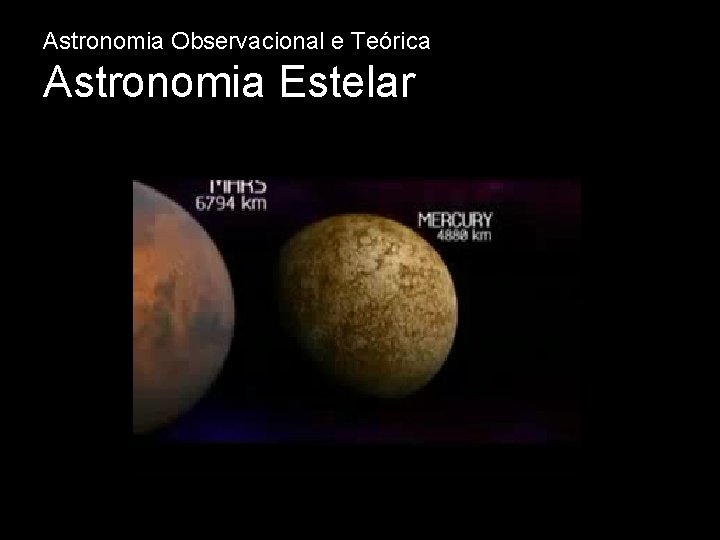 Astronomia Observacional e Teórica Astronomia Estelar 