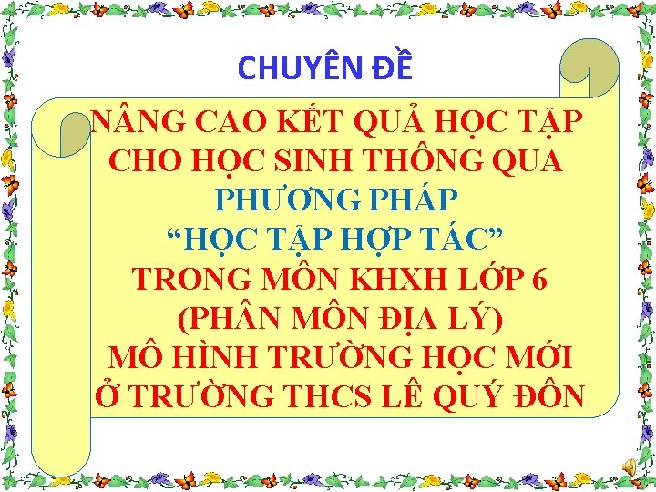 CHUYÊN ĐỀ N NG CAO KẾT QUẢ HỌC TẬP CHO HỌC SINH THÔNG QUA