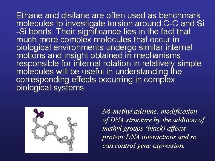 Ethane and disilane are often used as benchmark molecules to investigate torsion around C-C