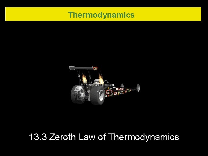 Thermodynamics 13. 3 Zeroth Law of Thermodynamics 