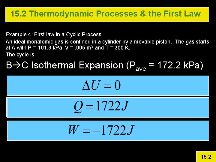 15. 2 Thermodynamic Processes & the First Law Example 4: First law in a