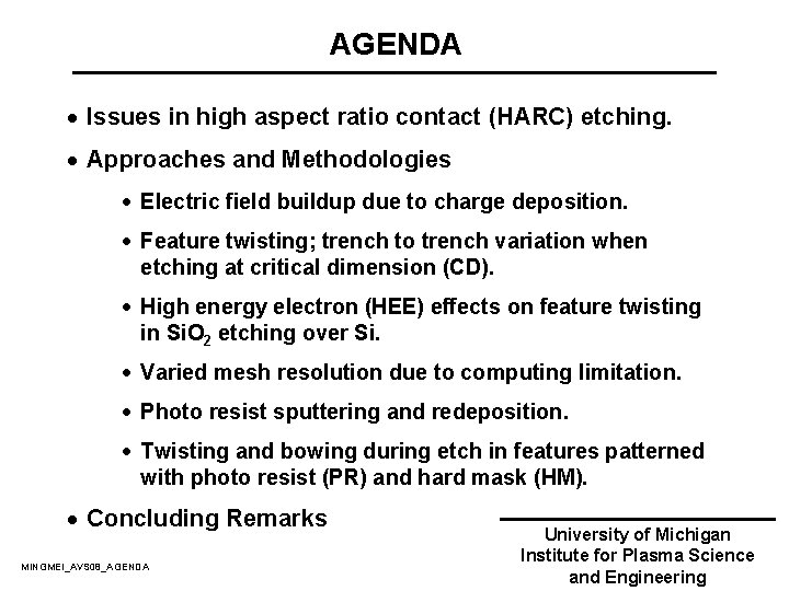 AGENDA · Issues in high aspect ratio contact (HARC) etching. · Approaches and Methodologies