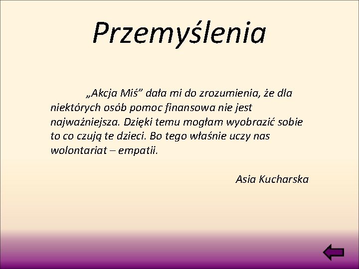 Przemyślenia „Akcja Miś” dała mi do zrozumienia, że dla niektórych osób pomoc finansowa nie