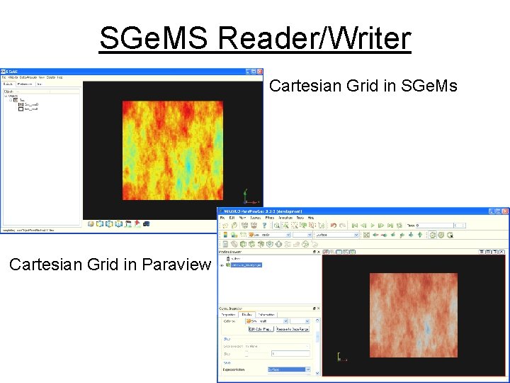 SGe. MS Reader/Writer Cartesian Grid in SGe. Ms Cartesian Grid in Paraview 