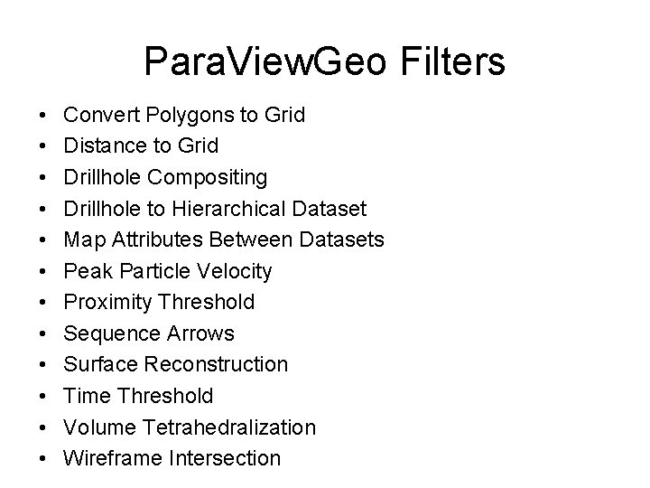 Para. View. Geo Filters • • • Convert Polygons to Grid Distance to Grid