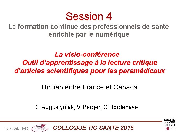 Session 4 La formation continue des professionnels de santé enrichie par le numérique La