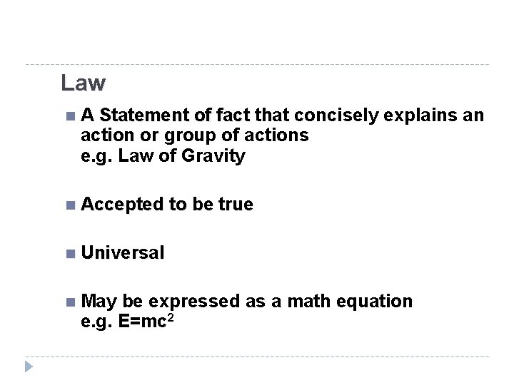 Law n A Statement of fact that concisely explains an action or group of