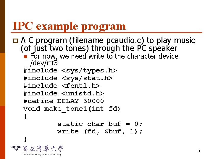 IPC example program p A C program (filename pcaudio. c) to play music (of