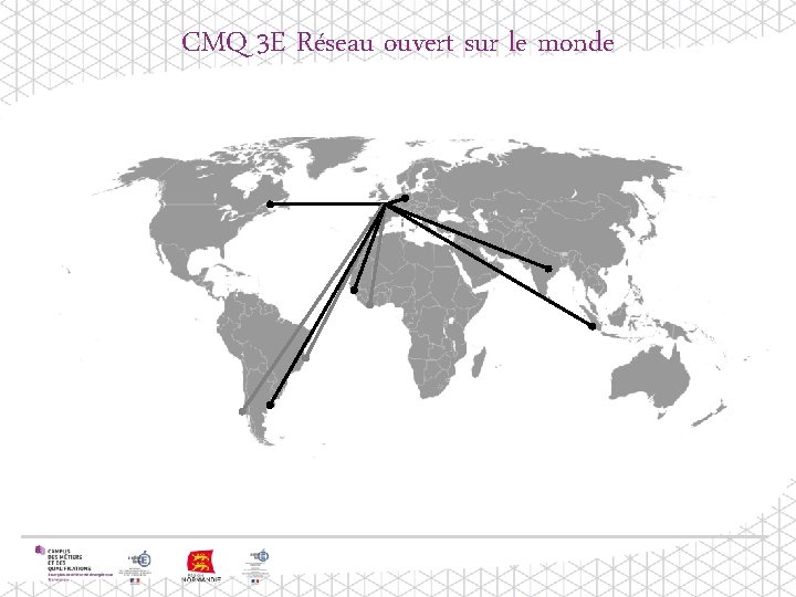 CMQ 3 E Réseau ouvert sur le monde 