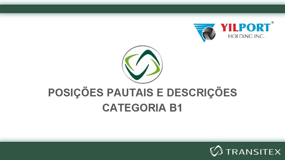 POSIÇÕES PAUTAIS E DESCRIÇÕES CATEGORIA B 1 