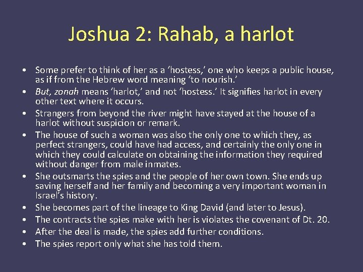Joshua 2: Rahab, a harlot • Some prefer to think of her as a