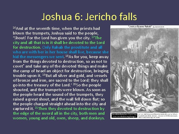 Joshua 6: Jericho falls 16 And at the seventh time, when the priests had