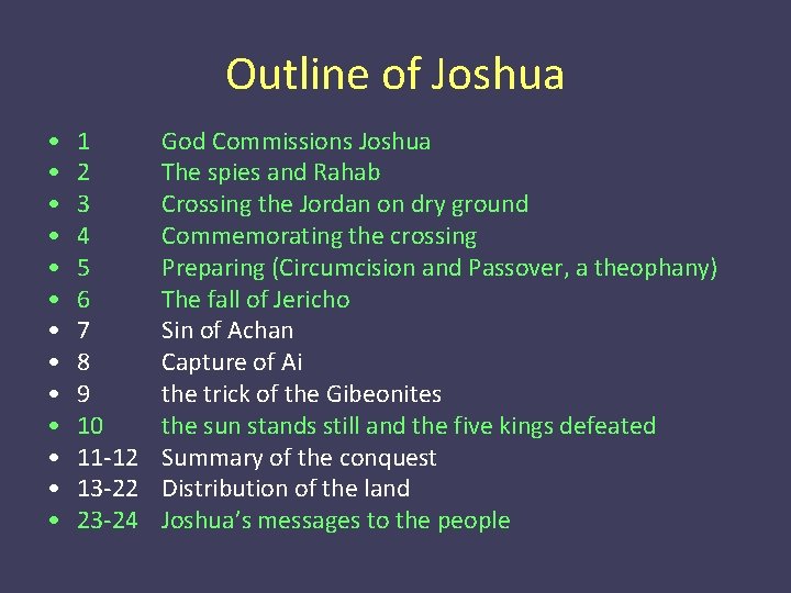 Outline of Joshua • • • • 1 2 3 4 5 6 7