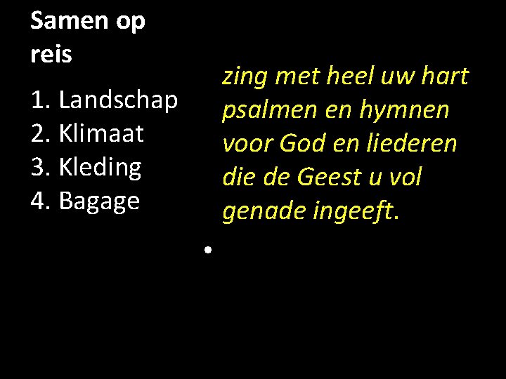 Samen op reis zing met heel uw hart psalmen en hymnen voor God en