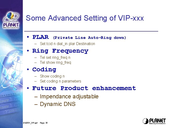 Some Advanced Setting of VIP-xxx • PLAR (Private Line Auto-Ring down) – Set tcid Some Advanced Setting of VIP-xxx • PLAR (Private Line Auto-Ring down) – Set tcid