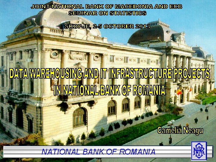 NATIONAL BANK OFOFROM ANIA NATIONAL BANK ROMANIA 