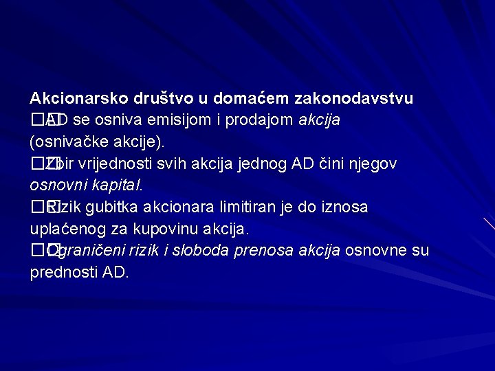 Akcionarsko društvo u domaćem zakonodavstvu �� AD se osniva emisijom i prodajom akcija (osnivačke