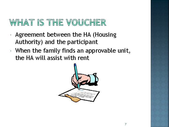  Agreement between the HA (Housing Authority) and the participant When the family finds