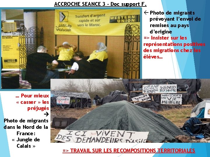 ACCROCHE SEANCE 3 – Doc support F. ß Photo de migrants prévoyant l’envoi de