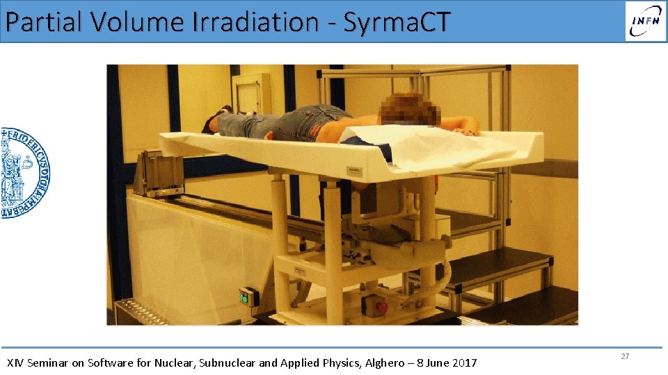 Partial Volume Irradiation - Syrma. CT XIV Seminar on Software for Nuclear, Subnuclear and