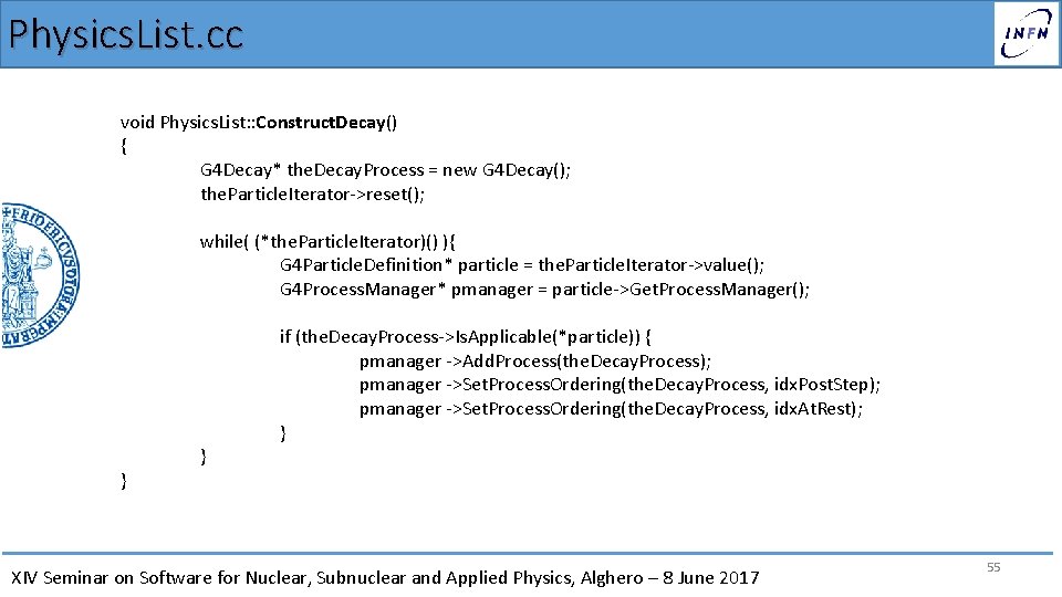 Physics. List. cc void Physics. List: : Construct. Decay() { G 4 Decay* the.