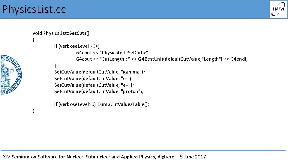 Physics. List. cc void Physics. List: : Set. Cuts() { if (verbose. Level >0){