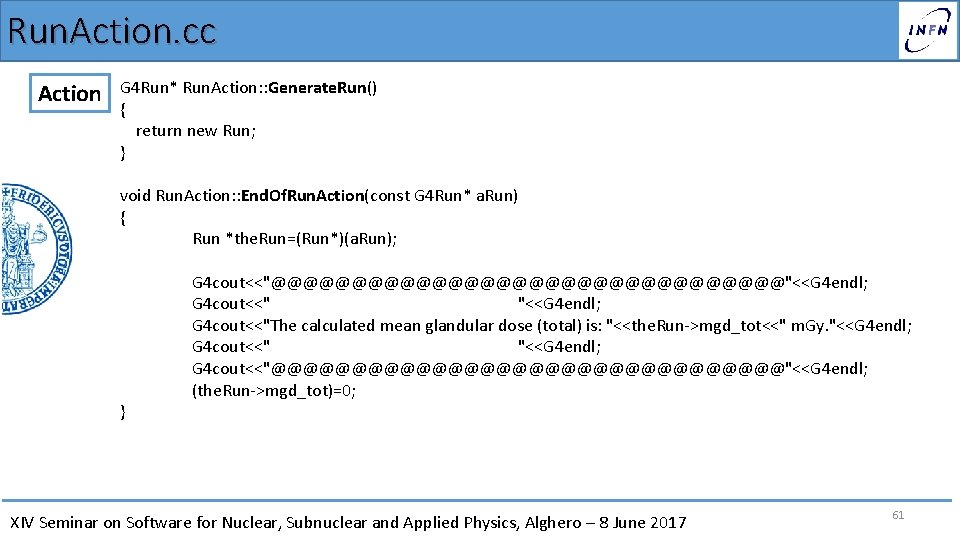 Run. Action. cc Action G 4 Run* Run. Action: : Generate. Run() { return