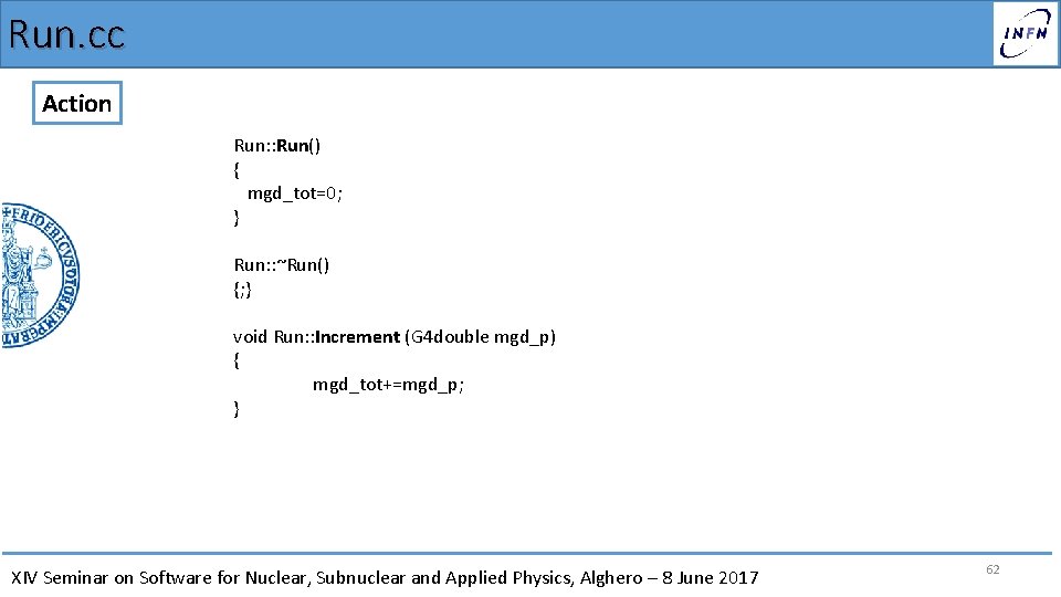 Run. cc Action Run: : Run() { mgd_tot=0; } Run: : ~Run() {; }