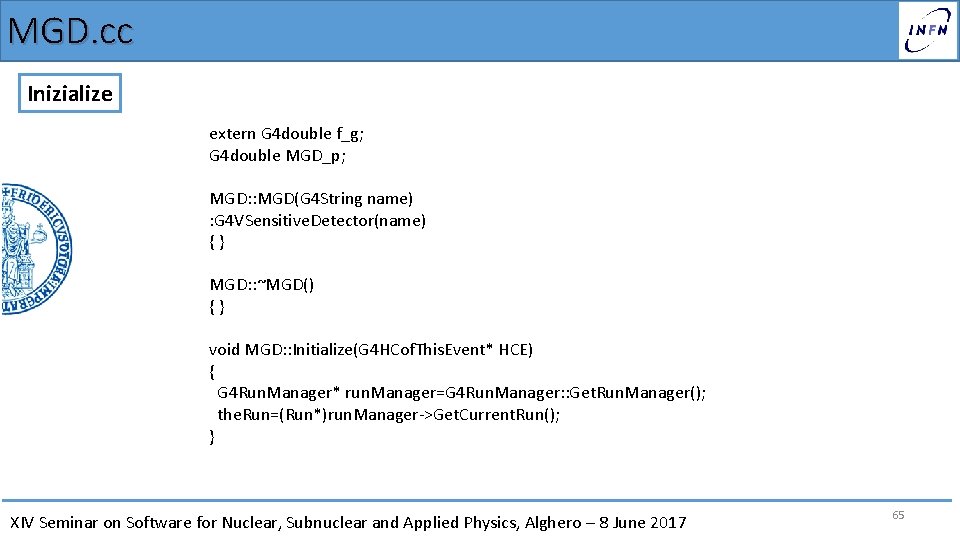 MGD. cc Inizialize extern G 4 double f_g; G 4 double MGD_p; MGD: :