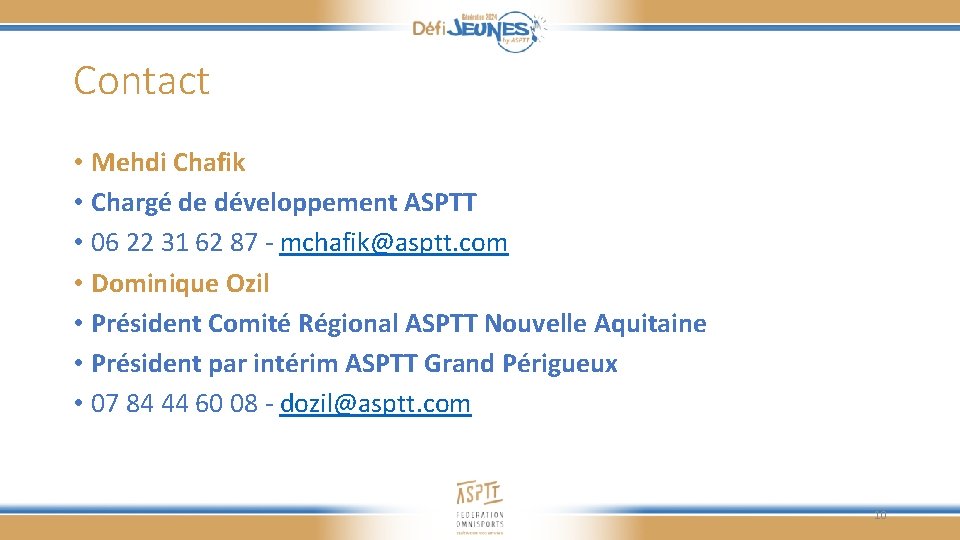 Contact • Mehdi Chafik • Chargé de développement ASPTT • 06 22 31 62