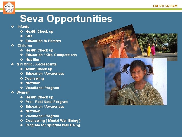 OM SRI SAI RAM Seva Opportunities v Infants v Health Check up v Kits