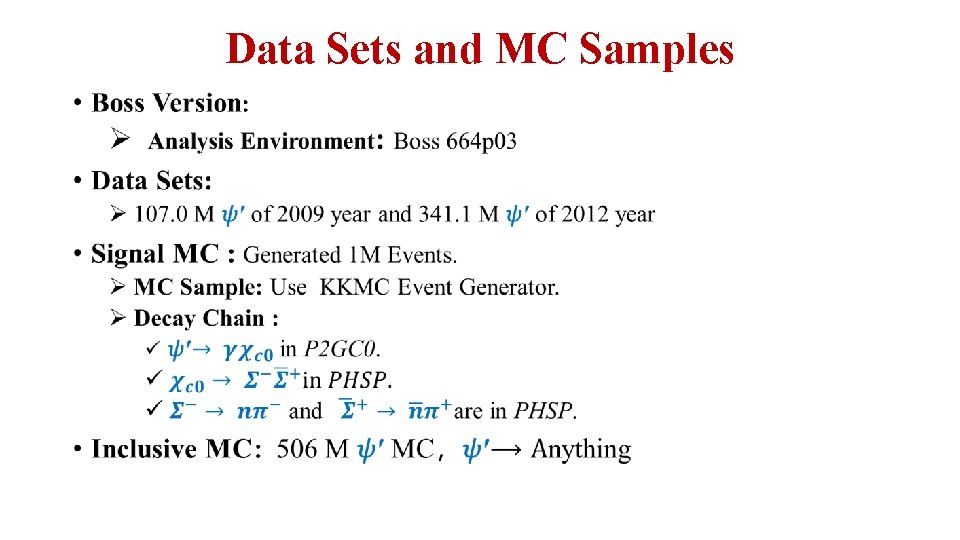 Data Sets and MC Samples • 