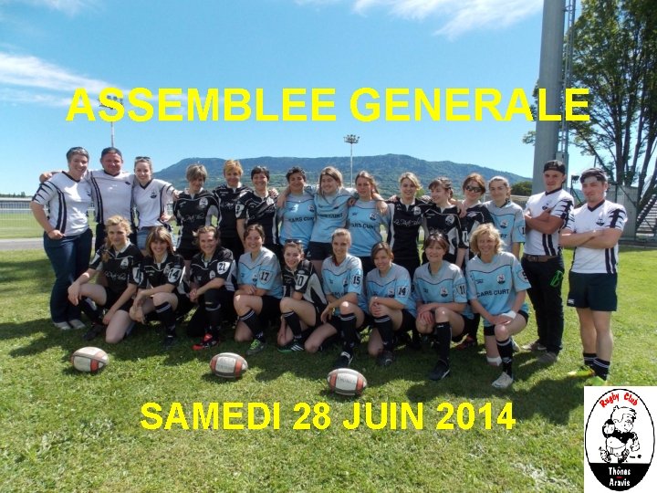 ASSEMBLEE GENERALE SAMEDI 28 JUIN 2014 