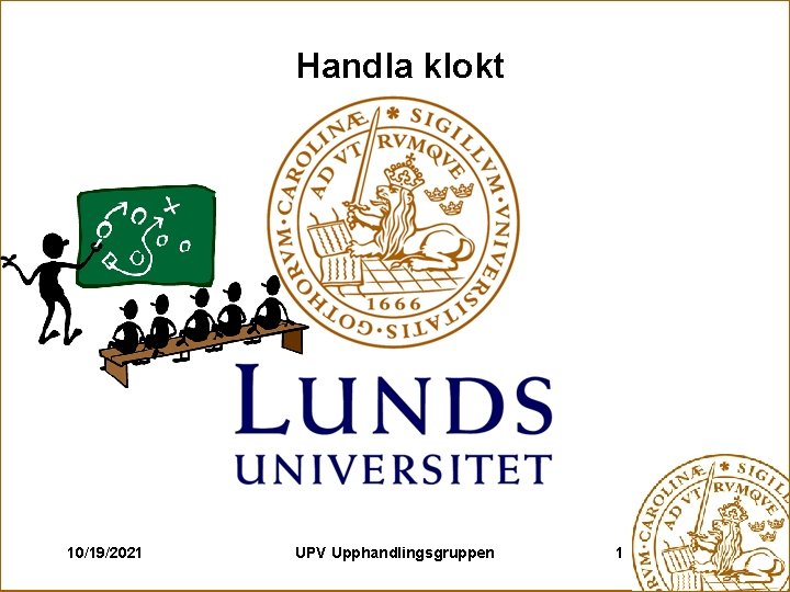 Handla klokt 10/19/2021 UPV Upphandlingsgruppen 1 