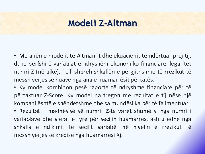 Modeli Z-Altman • Me anën e modelit të Altman-it dhe ekuacionit të ndërtuar prej