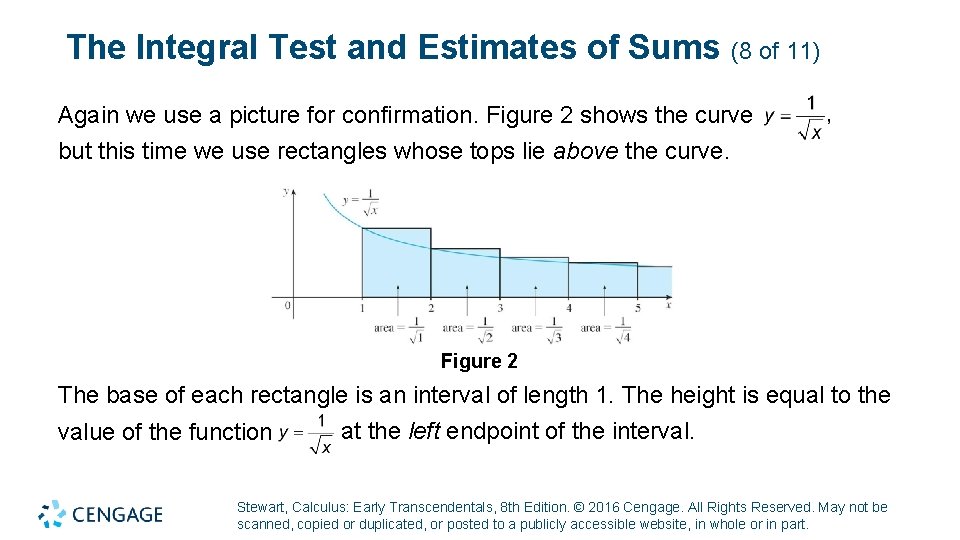 The Integral Test and Estimates of Sums (8 of 11) Again we use a