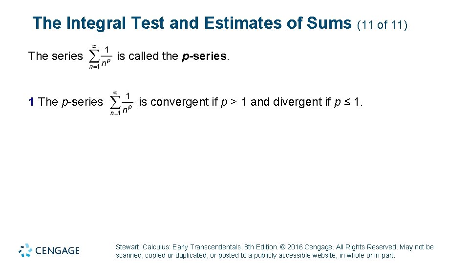 The Integral Test and Estimates of Sums (11 of 11) The series 1 The