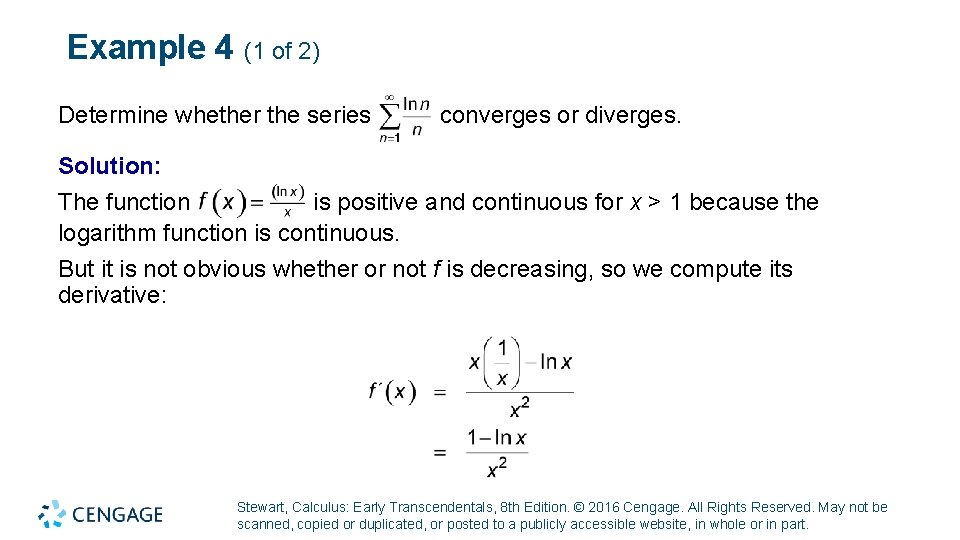 Example 4 (1 of 2) Determine whether the series converges or diverges. Solution: The