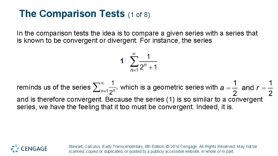 The Comparison Tests (1 of 8) In the comparison tests the idea is to