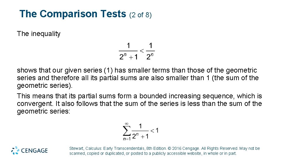 The Comparison Tests (2 of 8) The inequality shows that our given series (1)