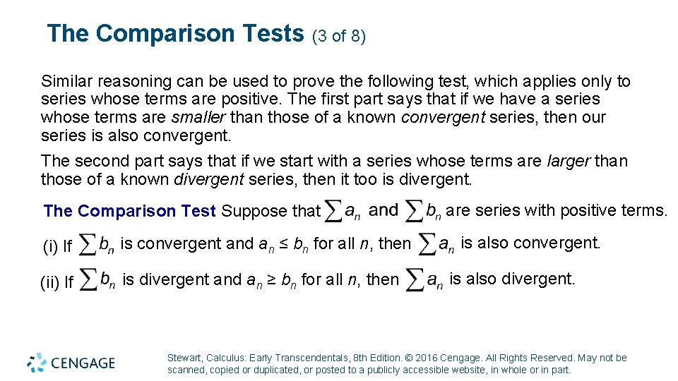 The Comparison Tests (3 of 8) Similar reasoning can be used to prove the