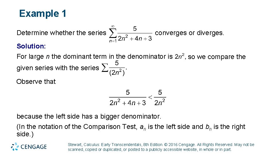 Example 1 Determine whether the series converges or diverges. Solution: For large n the