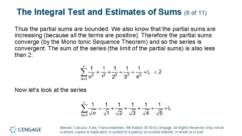 The Integral Test and Estimates of Sums (6 of 11) Thus the partial sums