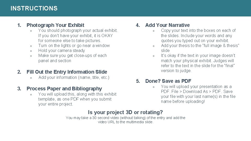 INSTRUCTIONS 1. Photograph Your Exhibit ○ ○ 2. You should photograph your actual exhibit.