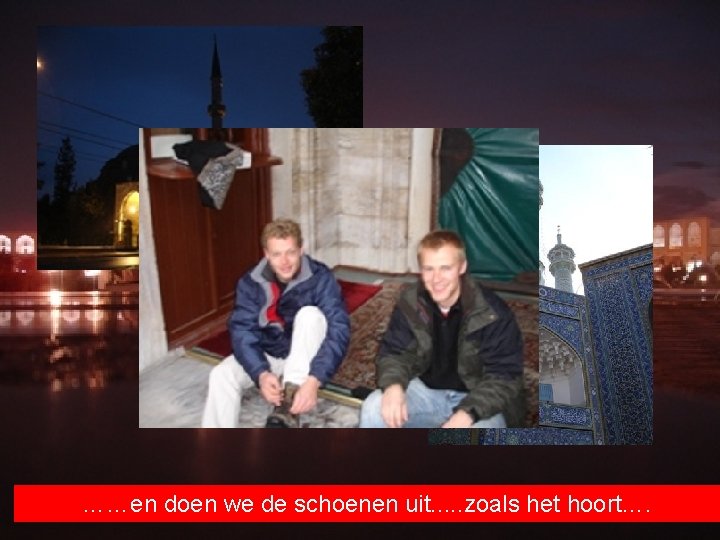 ……en …. . en Soms doen het gaan zijn wewe de mooie tegenwoordig schoenen