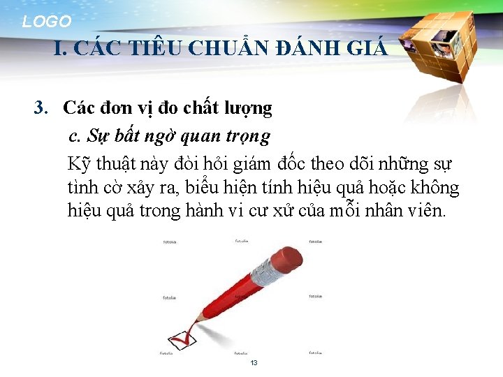 LOGO I. CÁC TIÊU CHUẨN ĐÁNH GIÁ 3. Các đơn vị đo chất lượng