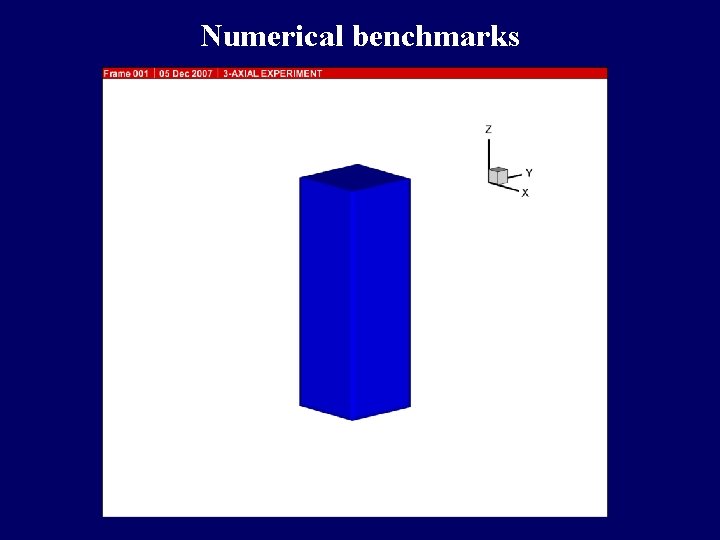 Numerical benchmarks Numerical benchmarks