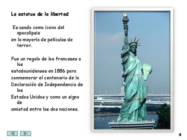 La estatua de la libertad Es usado como icono del apocalipsis en la mayoría