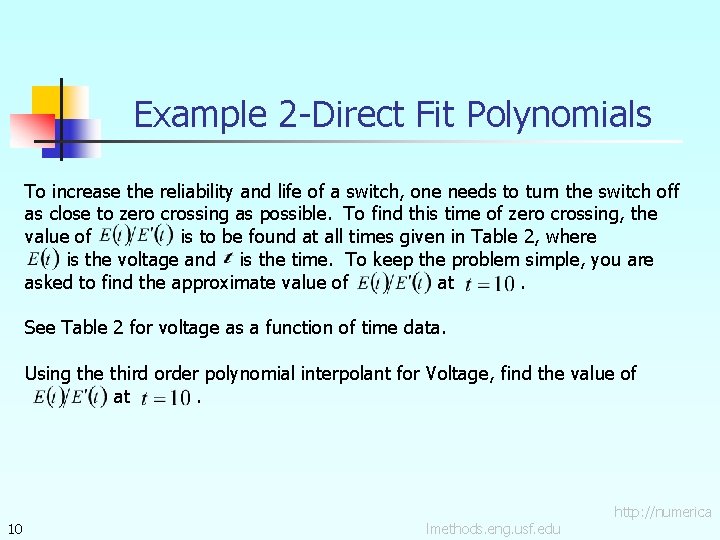 Example 2 -Direct Fit Polynomials To increase the reliability and life of a switch,